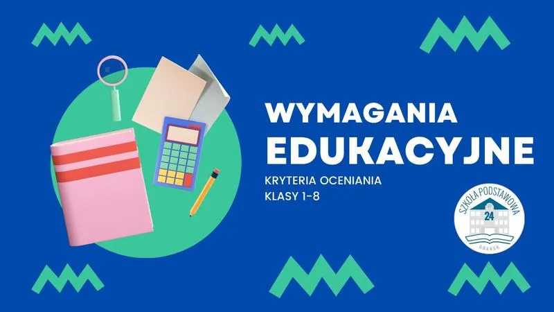 Wymagania edukacyjne: Co warto wiedzieć o ich wpływie na oceny uczniów?